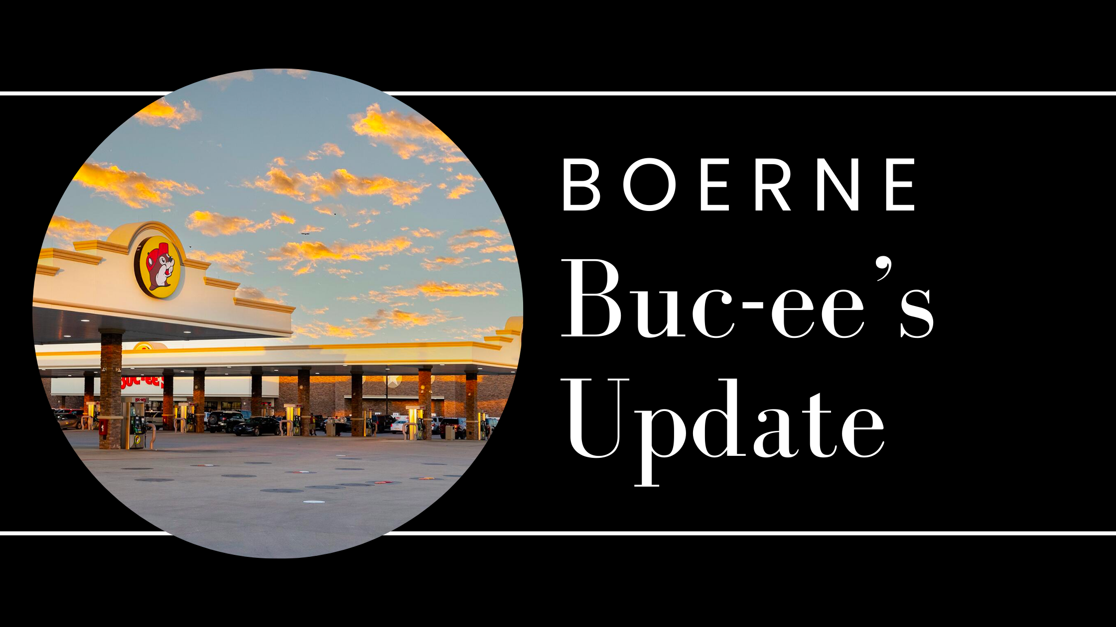 Boerne Buc'ees Update